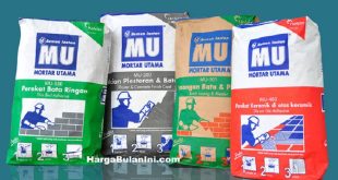 Harga Mortar Utama Saat Ini Price List Semen MU Per Sak (Zak) dan Kiloan, Spesifikasi dan Kegunaan Lengkap
