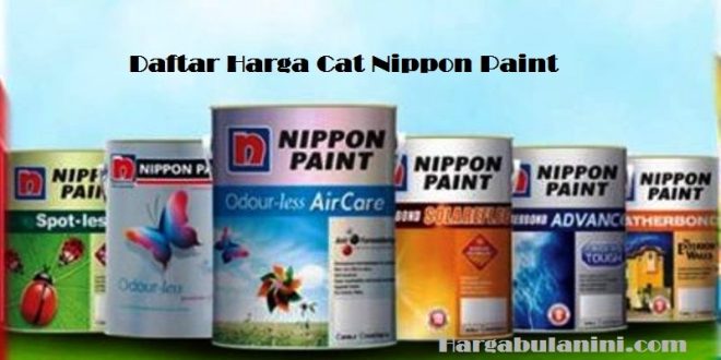 daftar harga cat tembok nippon paint terkini bulan ini