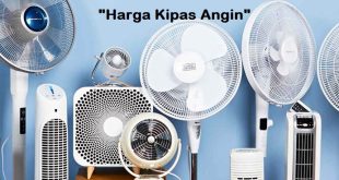 Harga Kipas Angin Terbaru Saat Ini